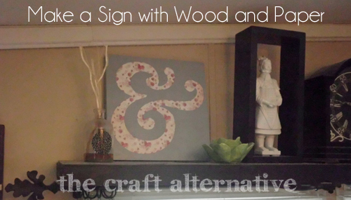 How to Make a Wood Sign with a Paper Background 