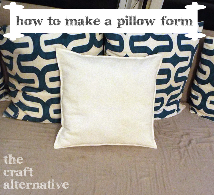 How to Make a Pillow Form 